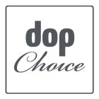 DoP Choice